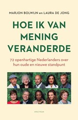 Hoe ik van mening veranderde - Marjon Bolwijn ; Laura de Jong - 9789000389865