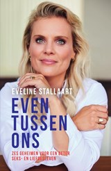 Even tussen ons - Eveline Stallaart - 9789000390298