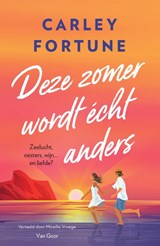 Deze zomer wordt écht anders - Carley Fortune - 9789000392711