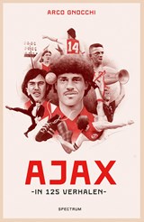 Ajax in 125 verhalen - Arco Gnocchi - 9789000395064