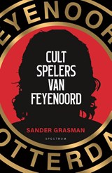 Cultspelers van Feyenoord - Sander Grasman - 9789000396023