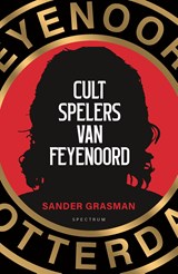 Cultspelers van Feyenoord - Sander Grasman - 9789000396030