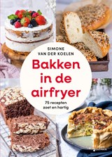 Bakken in de airfryer - Simone van der Koelen - 9789000396887