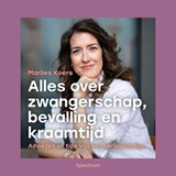 Alles over zwangerschap, bevalling en kraamtijd - Marlies Koers - 9789000397051