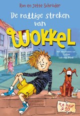 De rattige streken van Wokkel - Ron Schröder ; Jette Schröder - 9789000400836