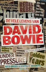 De vele levens van David Bowie - Bertram Mourits ; Nico Groen - 9789000403486