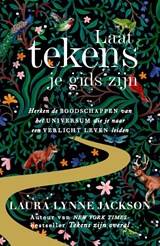 Laat tekens je gids zijn - Laura Lynne Jackson - 9789000403851