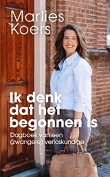 Ik denk dat het begonnen is - Marlies Koers - 9789000404032