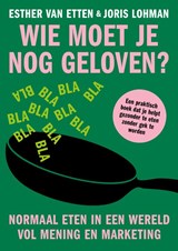 Wie moet je nog geloven? - Joris Lohman ; Esther van Etten - 9789000404384
