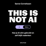 This is not AI - Sanne Cornelissen - 9789000406647