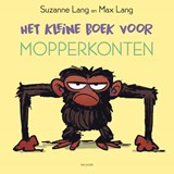 Het kleine boek voor mopperkonten - Suzanne Lang - 9789000406975