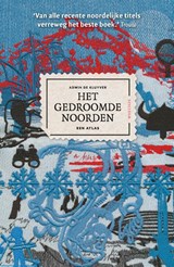 Het gedroomde Noorden - Adwin de Kluyver - 9789000407545
