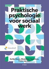 Praktische psychologie voor sociaal werk - Marjoleine Vosselman ; Karlijn Deuss ; Victor van Geel - 9789001079192