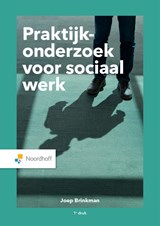 Praktijkonderzoek voor sociaal werk - Joep Brinkman - 9789001734114