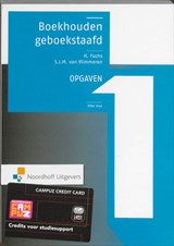Boekhouden geboekstaafd 1 Opgaven - Henk Fuchs ; Sarina van Vlimmeren ; S.J.M. van Vlimmeren - 9789001768935