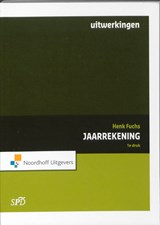 Jaarrekening Uitwerkingen opgaven - Henk Fuchs - 9789001778316
