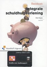 Basisboek integrale schuldhulpverlening - Dick Haster - 9789001820824