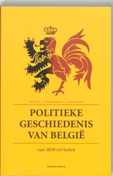 Politieke geschiedenis van Belgie - WITTE, Els & CRAEYBECKX, Jan & MEYNEN, Alain - 9789002219375