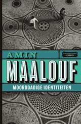 Moorddadige identiteiten - Amin Maalouf - 9789002269332