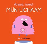 Draai rond - Mijn lichaam - Elo - 9789002276163