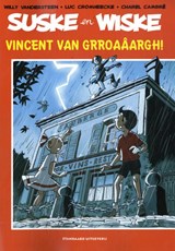 Vincent van Grroaâargh! - Willy Vandersteen ; Luc Cromheecke - 9789002279508