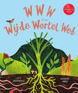 WWW of het Wijde Wortel Web - Lucy Brownridge - 9789002282973