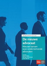 De nieuwe advocaat - Christ'l Dullaert ; Monique van de Griendt ; Juriaan Mensch - 9789012395885