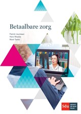 Betaalbare zorg - Patrick Jeurissen ; Hans Maarse ; Marit Tanke - 9789012401616