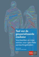Taal van de gespecialiseerde mediator - Eva Schutte ; Monique van de Griendt - 9789012404266