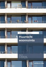 Huurrecht woonruimte - T. de Groot ; F. Ringnalda - 9789012410137
