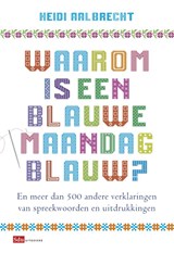 Waarom is een blauwe maandag blauw? - Heidi Aalbrecht - 9789012581424