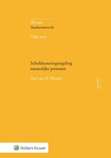 Schuldsaneringsregeling natuurlijke personen - B. Wessels - 9789013165791