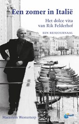 Een zomer in Italië - Rik Felderhof ; Marjolein Westerterp - 9789018044367