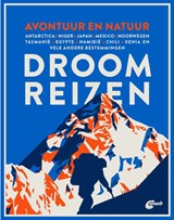 Droomreizen 1 Avontuur en natuur -  - 9789018045869