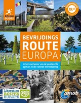 Bevrijdingsroute Europa - Nick Inman ; Joe Staines - 9789018046255