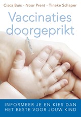 Vaccinaties doorgeprikt - Cisca Buis ; Noor Prent ; Tineke Schaper - 9789020208580