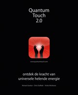 Quantum-touch 2.0 - Richard Gordon ; Chris Duffield ; Vickie Wickhorst - 9789020209914