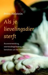 Als je lievelingsdier sterft - Petra Nelstein - 9789020210927