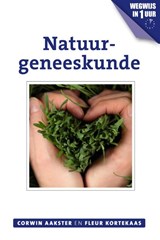 Natuurgeneeskunde - Corwin Aakster ; Fleur Kortekaas - 9789020211702