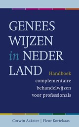 Geneeswijzen in Nederland - Corwin Aakster ; Fleur Kortekaas - 9789020213164