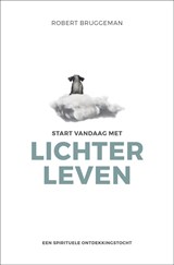 Start vandaag met lichter leven - Robert Bruggeman - 9789020216455