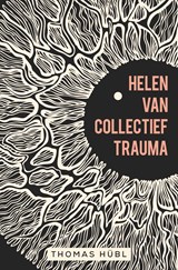 Helen van collectief trauma - Thomas Hübl - 9789020217865