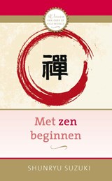 Met zen beginnen - Shunryu Suzuki - 9789020218145