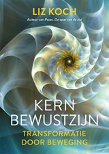 Kernbewustzijn - Liz Koch - 9789020218435