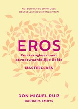 Eros - Don Miguel Ruiz - 9789020219067