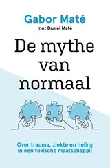 De mythe van normaal - Gabor Maté - 9789020219463