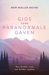 Gids voor paranormale gaven - Mary Mueller Shutan - 9789020219845