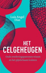 Het celgeheugen - Luis Angel Diaz - 9789020220223