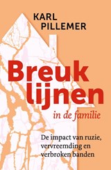 Breuklijnen in de familie - Karl Pillemer - 9789020220247