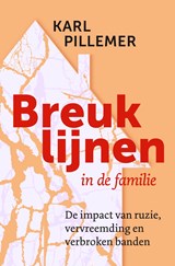 Breuklijnen in de familie - Karl Pillemer - 9789020220254